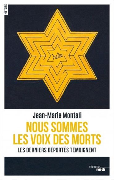 Les derniers survivants de la Shoah témoignent pour "Nous sommes la voix des morts" de Jean-Marie Montali Les derniers survivants de la Shoah témoignent pour "Nous sommes la voix des morts" de Jean-Marie Montali
