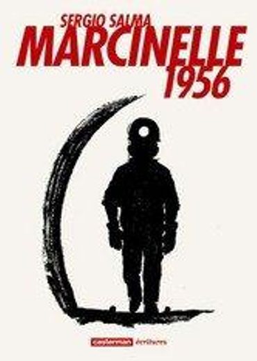 Sergio Salma, Marcinelle 1956 (Casterman) Sergio Salma, Marcinelle 1956 (Casterman)