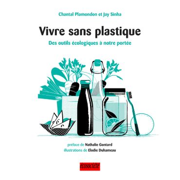 Un livre complet pour réduire notre impact écologique Un livre complet pour réduire notre impact écologique
