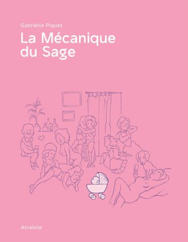 Couverture de "La mécanique du sage" de Gabrielle Piquet (Atrabile) Couverture de "La mécanique du sage" de Gabrielle Piquet (Atrabile)