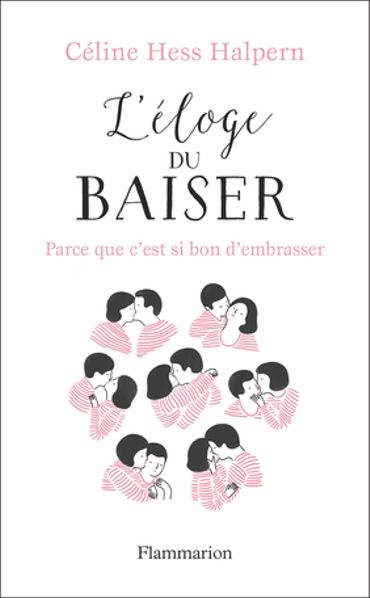La passionnante histoire du baiser La passionnante histoire du baiser