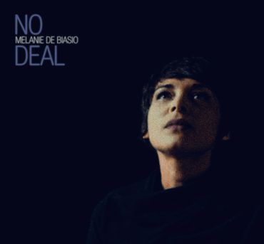 No Deal - Mélanie de Biasio No Deal - Mélanie de Biasio