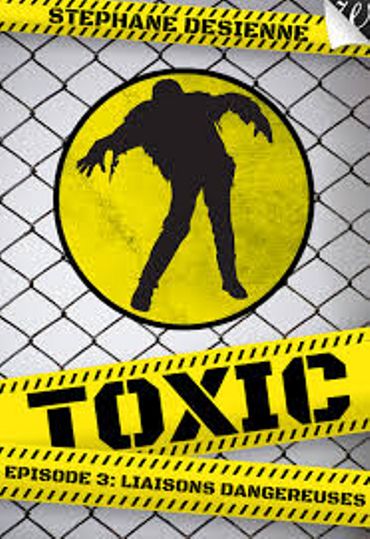 « Toxic » de Stéphane Desienne – Ed Walrus « Toxic » de Stéphane Desienne – Ed Walrus