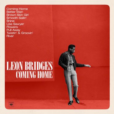 LEON BRIDGES "Coming Home" LEON BRIDGES "Coming Home"