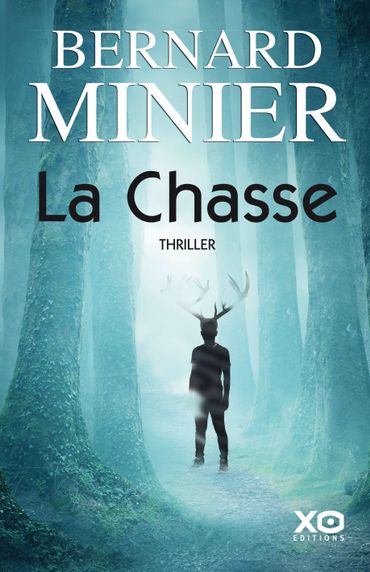La Chasse, de Bernard Minier La Chasse, de Bernard Minier