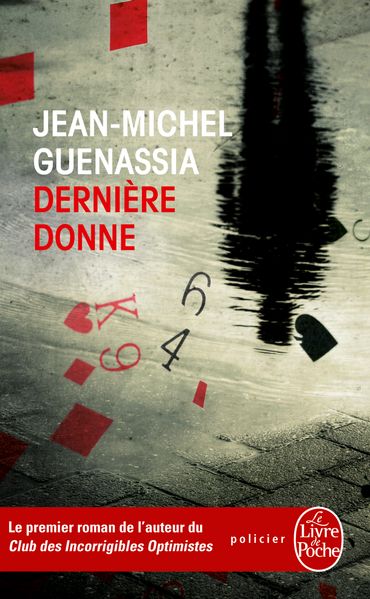 Jean-Michel Guenassia, Dernière Donne (Le Livre de Poche) Jean-Michel Guenassia, Dernière Donne (Le Livre de Poche)