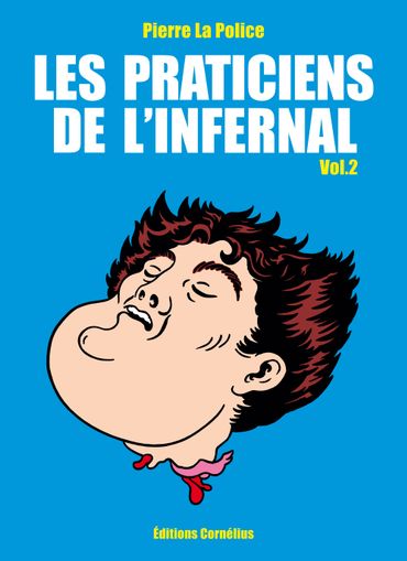 Les praticiens de l'infernal, tome 2 : Miracles nuisibles et malveillances célestes Les praticiens de l'infernal, tome 2 : Miracles nuisibles et malveillances célestes