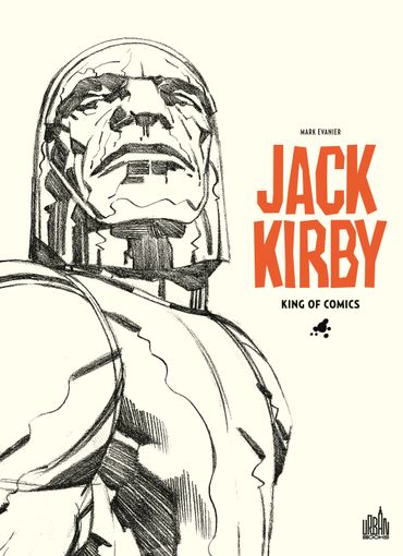 Jack Kirby, le "King of Comics" Jack Kirby, le "King of Comics"