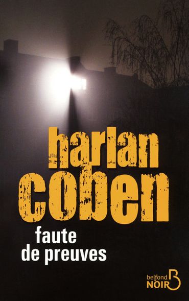 "Faute de Preuves", d'Harlan Coben chez Belfond "Faute de Preuves", d'Harlan Coben chez Belfond