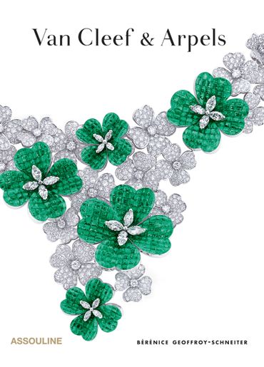 Van Cleef & Arpels - Éditions Assouline - Écrit par Bérénice Geoffroy-Schneiter - 19€ Van Cleef & Arpels - Éditions Assouline - Écrit par Bérénice Geoffroy-Schneiter - 19€