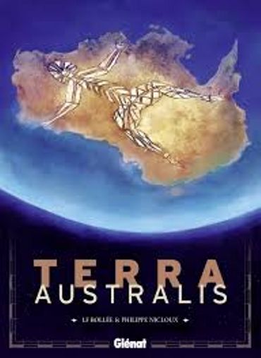 "Terra Australis" de LF Bollée et Philippe Nicloux (Glénat). "Terra Australis" de LF Bollée et Philippe Nicloux (Glénat).