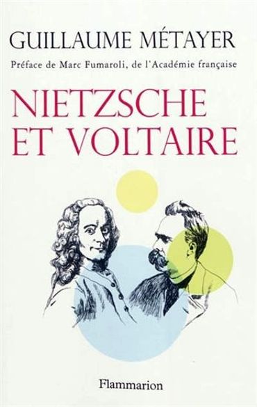 Nietsche et Voltaire Nietsche et Voltaire