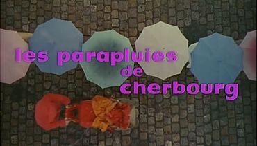 Le générique des Parapluies de Cherbourg Le générique des Parapluies de Cherbourg