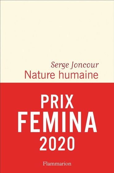 Nature humaine, de Serge Joncour, prix Femina 2020 Nature humaine, de Serge Joncour, prix Femina 2020