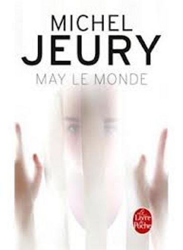 Michel Jeury, « May le monde », Livre de Poche Michel Jeury, « May le monde », Livre de Poche