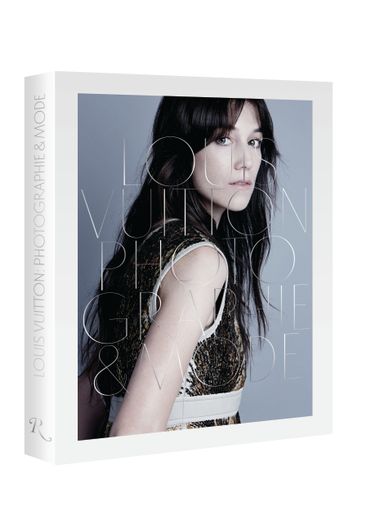 Louis Vuitton Photographie et Mode - Éditions Rizzoli NY - 75€ Louis Vuitton Photographie et Mode - Éditions Rizzoli NY - 75€