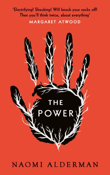 Les femmes prennent « Le Pouvoir » dans le provocant roman de Naomi Alderman Les femmes prennent « Le Pouvoir » dans le provocant roman de Naomi Alderman
