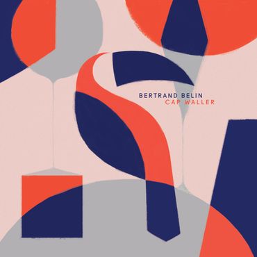 Bertrand Belin, "Cap Waller" Bertrand Belin, "Cap Waller"