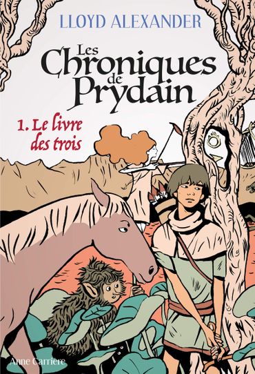 Les chroniques de Prydain de Lloyd Alexander (Anne Carrière) Les chroniques de Prydain de Lloyd Alexander (Anne Carrière)