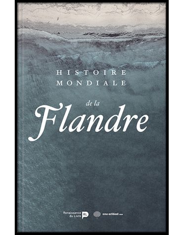 Histoire mondiale de la Flandre Histoire mondiale de la Flandre