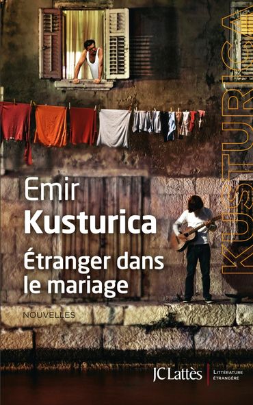 "Etranger dans le mariage" d'Emir Kusturica "Etranger dans le mariage" d'Emir Kusturica