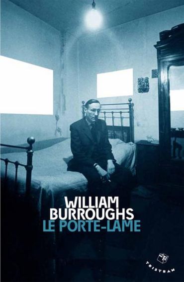Le prote-lame de William Burroughs Le prote-lame de William Burroughs
