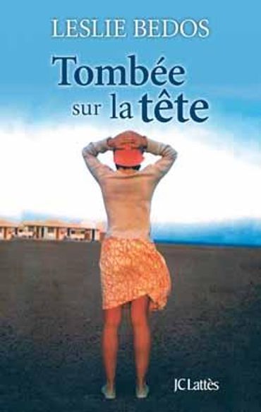 Tombée sur la tête Tombée sur la tête