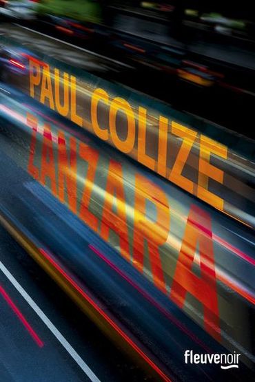 "Zanzara" de Paul Colize "Zanzara" de Paul Colize