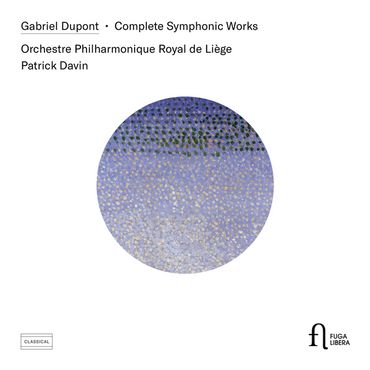 Patrick Davin et l'intégrale des oeuvres symphoniques de Gabriel Dupont Patrick Davin et l'intégrale des oeuvres symphoniques de Gabriel Dupont