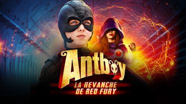 Antboy 2 : La revanche de Red Fury Antboy 2 : La revanche de Red Fury