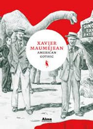 Xavier Mauméjean, « American Gothic », Alma Ed Xavier Mauméjean, « American Gothic », Alma Ed