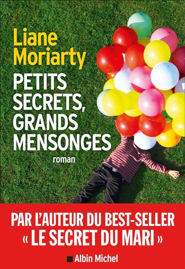 Le livre de Liane Moriarty est à l'origine de la série Little Big Lies Le livre de Liane Moriarty est à l'origine de la série Little Big Lies