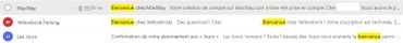 Un exemple des résultats obtenus lors de la recherche du mot clé "Bienvenue" dans une boîte mail. Un exemple des résultats obtenus lors de la recherche du mot clé "Bienvenue" dans une boîte mail.