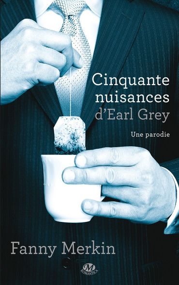 "Cinquante nuisances d'Earl Grey" de Fanny Merkin "Cinquante nuisances d'Earl Grey" de Fanny Merkin