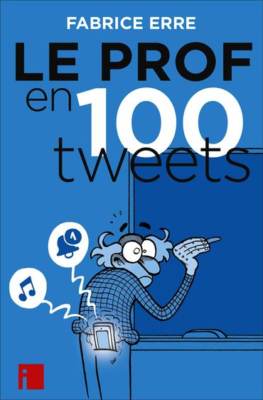 le prof en 100 tweets