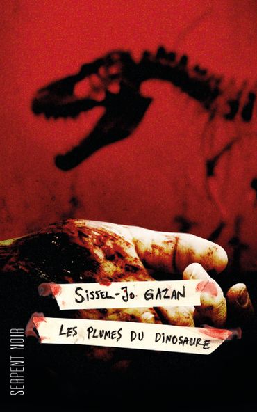 "Les Plumes du dinosaure", de Sissel-Jo Gazan, chez Le Serpent à Plumes "Les Plumes du dinosaure", de Sissel-Jo Gazan, chez Le Serpent à Plumes