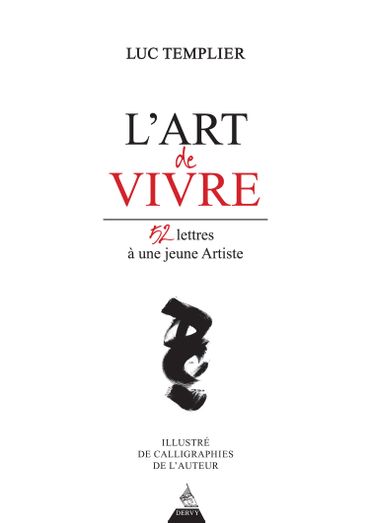 L'art de vivre, Luc Templier L'art de vivre, Luc Templier