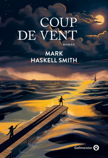 "Coup de vent", Mark Haskell Smith - Ed. Gallmeister "Coup de vent", Mark Haskell Smith - Ed. Gallmeister