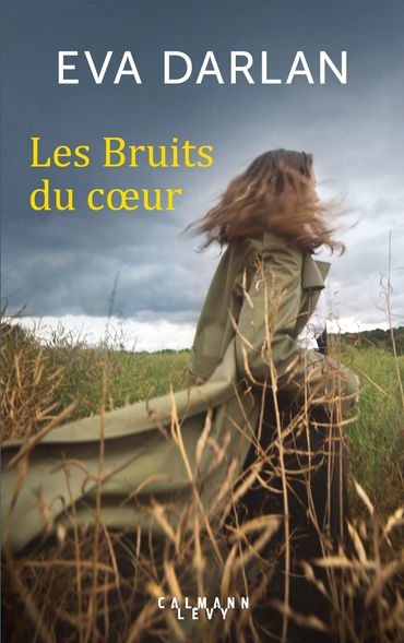 "Les bruits du cœur", deuxième roman d’Eva Darlan "Les bruits du cœur", deuxième roman d’Eva Darlan