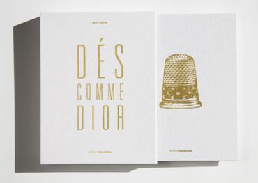 Dés comme Dior - Éditions Terrebleue - Gérard Uféras - 32€ Dés comme Dior - Éditions Terrebleue - Gérard Uféras - 32€