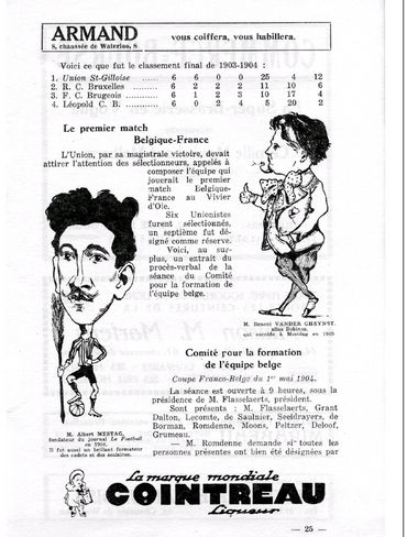 Le premier match international de l'équipe nationale belge, le 1 mai 1904 Le premier match international de l'équipe nationale belge, le 1 mai 1904