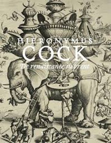 « Hieronymus Cock – la gravure à la renaissance» - Ed Fonds Mercator « Hieronymus Cock – la gravure à la renaissance» - Ed Fonds Mercator