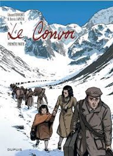 "Le convoi" - 1ère partie d'Edouard Torrents & Denis Lapière - Ed Dupuis "Le convoi" - 1ère partie d'Edouard Torrents & Denis Lapière - Ed Dupuis