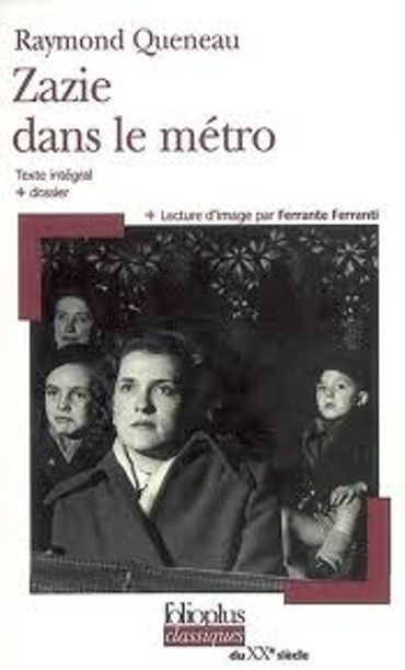 « Zazie dans le métro » de Raymond Queneau-Ed Folio plus « Zazie dans le métro » de Raymond Queneau-Ed Folio plus