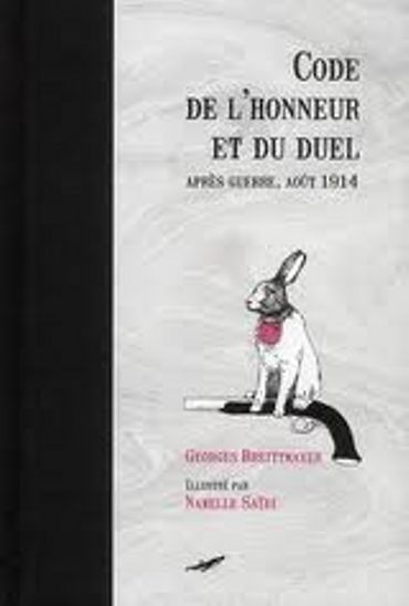 Georges Breittmayer, "Code de l'Honneur et du Duel", Ed. Baleine Georges Breittmayer, "Code de l'Honneur et du Duel", Ed. Baleine
