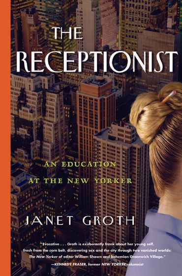 "La réceptionniste du New Yorker": dans l’antichambre du succès "La réceptionniste du New Yorker": dans l’antichambre du succès