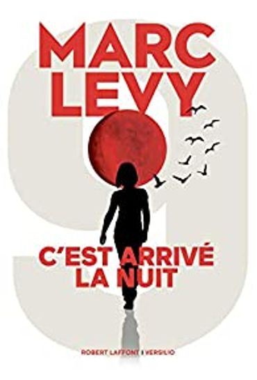 "C'est arrivé la nuit", le nouveau Marc Lévy qui s'intéresse aux hackers "C'est arrivé la nuit", le nouveau Marc Lévy qui s'intéresse aux hackers