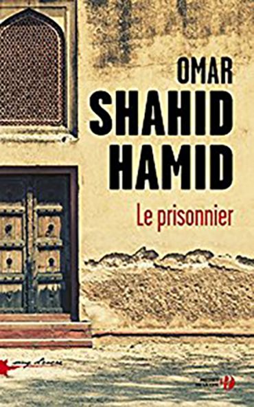 Le prisonnier d'Omar Sahid Hamid Le prisonnier d'Omar Sahid Hamid