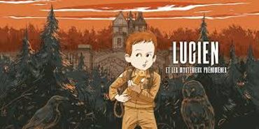 " Lucien et les mystérieux phénomènes ", l'album récompensé à la Fête de la BD à Bruxelles " Lucien et les mystérieux phénomènes ", l'album récompensé à la Fête de la BD à Bruxelles