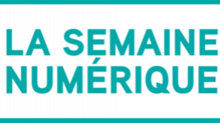 La semaine numérique La semaine numérique